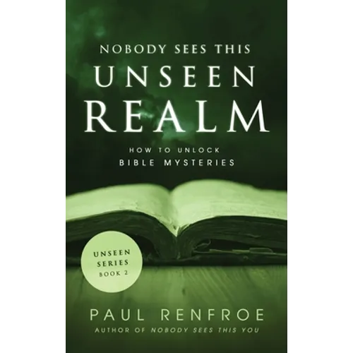 Nobody Sees This Unseen Realm - Hardcover