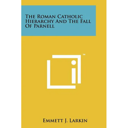The Roman Catholic Hierarchy and the Fall of Parnell - Paperback