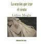 La oración que trae el viento - Paperback