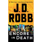 Encore in Death: An Eve Dallas Novel - Paperback