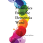 Memories from the Dementia Ward: Large Print Edition - Paperback