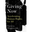 Giving Now: Accelerating Human Rights for All - Hardcover