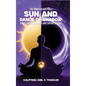 Sun and Dance of Shadow: Divine Correspondence and Earthly Echoes - Hardcover