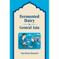 Fermented Dairy of Central Asia - Paperback