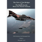 A Tale of two Bridges and The Battle for the skies over North Vietnam - Paperback