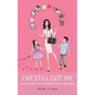 I've Still Got Me: A Widow's Journey to Love, Happiness & Financial Independence - Paperback
