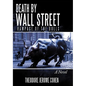 Death by Wall Street: Rampage of the Bulls - Hardcover