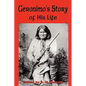 Geronimo's Story of His Life - Paperback