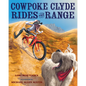 Cowpoke Clyde Rides the Range - Hardcover