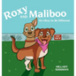 Roxy and Maliboo: It's Okay to Be Different - Hardcover