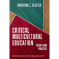 Critical Multicultural Education: Theory and Practice - Paperback