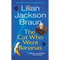The Cat Who Went Bananas - Mass Market Paperbound