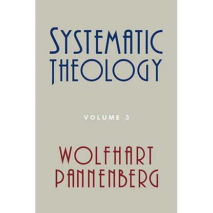 Systematic Theology, Volume 3 - Paperback