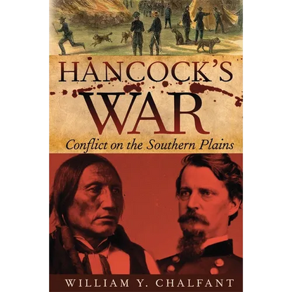 Hancock's War: Conflict on the Southern Plains Volume 28 - Paperback