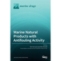 Marine Natural Products with Antifouling Activity - Hardcover