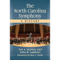 The North Carolina Symphony: A History - Paperback