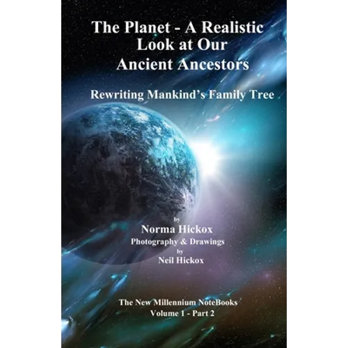 The Planet - A Realistic Look at Our Ancient Ancestors: Rewriting Mankind's Family Tree - Paperback