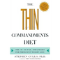 The Thin Commandments Diet: The Ten No-Fail Strategies for Permanent Weight Loss - Paperback
