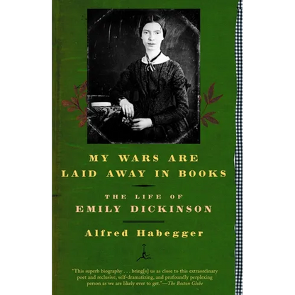 My Wars Are Laid Away in Books: The Life of Emily Dickinson - Paperback