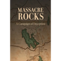 Massacre Rocks: A Campaign of Deception - Paperback