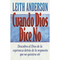 Cuando Dios Dice No = When God Says No = When God Says No - Paperback
