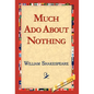 Much ADO about Nothing - Hardcover