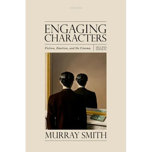 Engaging Characters: Fiction, Emotion, and the Cinema - Paperback
