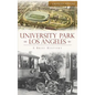 University Park, Los Angeles - Hardcover