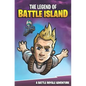 The Legend of Battle Island: A Battle Royale Adventure - Paperback