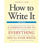 How to Write It: A Complete Guide to Everything You'll Ever Write - Paperback