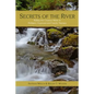 Secrets of the River: Riding the Creative Wave in Pediatric Hypnosis and Family Therapy - Paperback