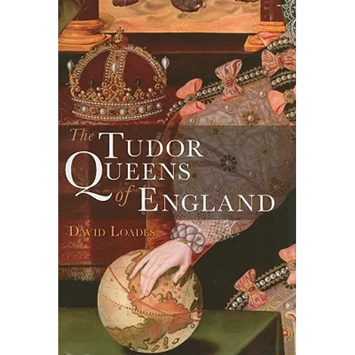 The Tudor Queens of England - Paperback