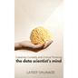 The Data Scientist's Mind: Creativity Curiosity and Critical Thinking - Hardcover