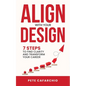Align with Your Design: 7 Steps to Find Clarity and Transform Your Career - Paperback