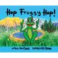 Hop Froggy Hop - Hardcover
