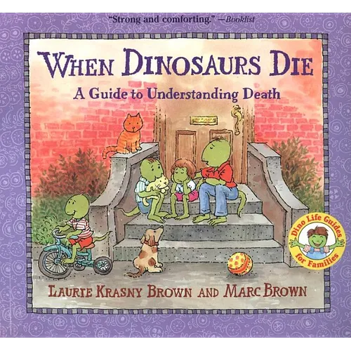 When Dinosaurs Die: A Guide to Understanding Death - Hardcover