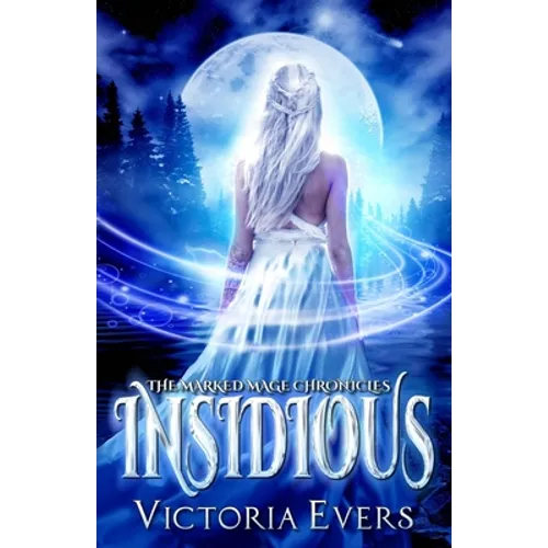 Insidious: The Marked Mage Chronicles - Paperback
