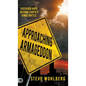 Approaching Armageddon: Discover Hope Beyond Earth's Final Battle - Hardcover