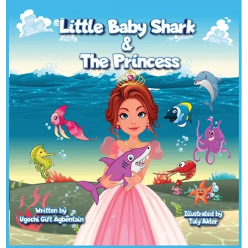 Little Baby Shark & The Princess - Hardcover