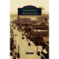 Vanishing Vancouver - Hardcover