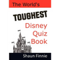 The World's Toughest Disney Quiz Book - Paperback