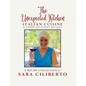 The Unexpected Kitchen: Italian Cuisine & Other Delicious Recipes - Paperback