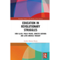 Education in Revolutionary Struggles: Iván Illich, Paulo Freire, Ernesto Guevara and Latin American Thought - Paperback