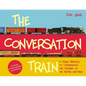 The Conversation Train: A Visual Approach to Conversation for Children on the Autism Spectrum - Hardcover