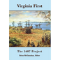 Virginia First: The 1607 Project - Hardcover
