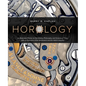 Horology: An Illustrated Primer on the History, Philosophy, and Science of Time, with an Overview of the Wristwatch and the Watch Industry - Hardcover