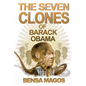 The Seven Clones of Barack Obama - Paperback