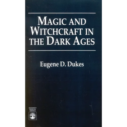 Magic and Witchcraft in the Dark Ages - Paperback
