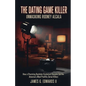 The Dating Game Killer: Unmasking Rodney Alcala - Paperback