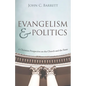 Evangelism and Politics: A Christian Perspective on the Church and the State - Paperback